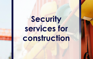 Security Services for Construction Featured Image