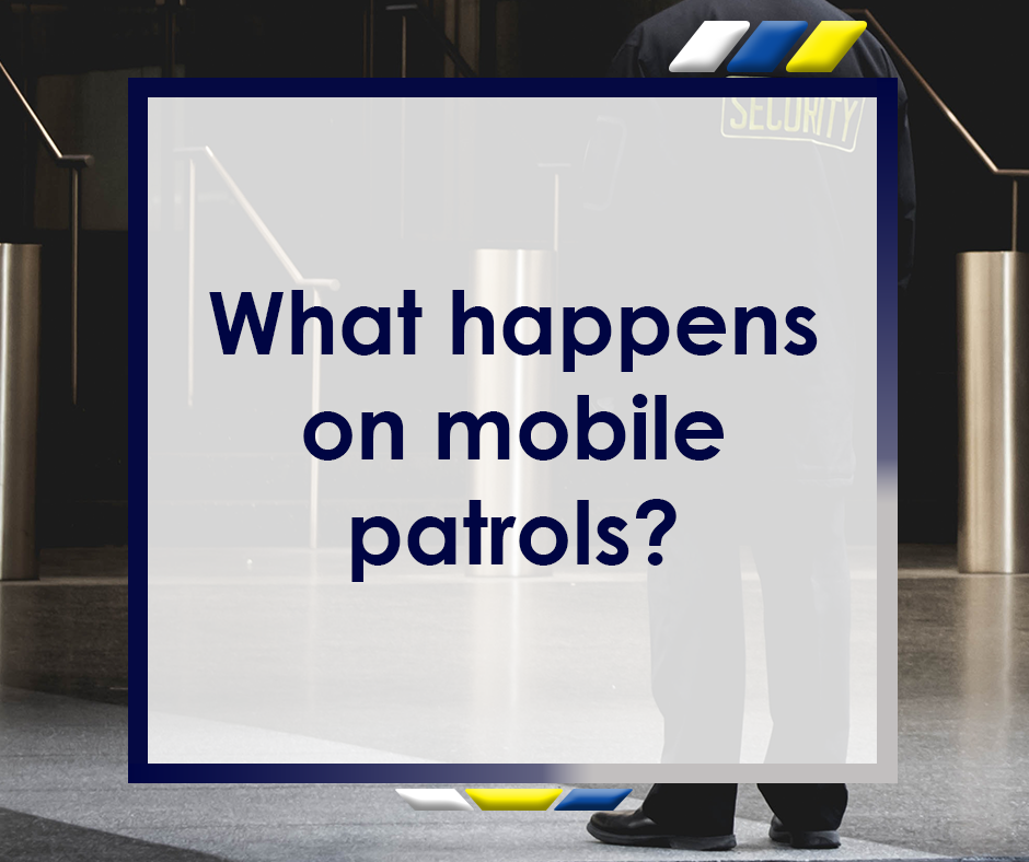 What Happens on Mobile Patrols Featured Image